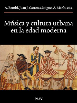 cover image of Música y cultura urbana en la Edad Moderna
